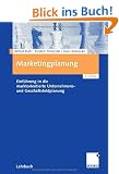 Marketingplanung: Einf�hrung in die marktorientierte Unternehmens- und Gesch�ftsfeldplanung