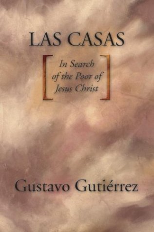 Las Casas: In Search of the Poor of Jesus Christ under Liberation Theology in The Books Store