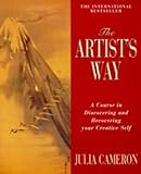 The Artist's Way: A Course in Discovering and Recovering Your Creative Self