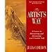 The Artist's Way: A Course in Discovering and Recovering Your Creative Self