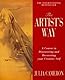 The Artist's Way: A Course in Discovering and Recovering Your Creative Self