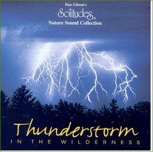CD-Charts  Music : Solitudes: Thunderstorm in the Wilderness