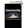 Community: Seeking Safety in an Insecure World (Themes for the 21st Century Series)