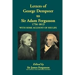 Letters of George Dempster to Sir Adam Fergusson, 1756-1813