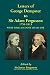 Letters of George Dempster to Sir Adam Fergusson, 1756-1813