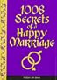 1008 Secrets of a Happy Marriage (Radiant Life S.)