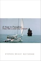 A Year in Paradise : How We Lived Our Dream