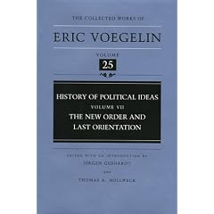History of Political Ideas, Volume 7 (CW25): The New Order and Last Orientation