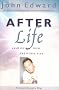 After Life: Answers From the Other Side After Life: Answers From the Other Side