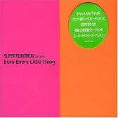 SUPER EUROBEAT presents Euro Every Little Thing