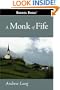 A Monk of Fife: A Romance of the Days of Jeanne D'arc