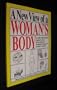 A New View of a Woman's Body