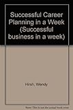 Successful career planning in a week