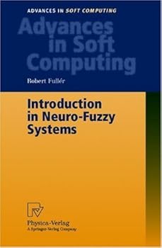 introduction to neuro-fuzzy systems (advances in intelligent and soft computing) - robert fuller