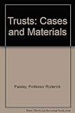 Trusts : cases and materials