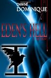 Eden's Hell: I: The First

Amazon.Com Rank: # 4,925,880

Click here to learn more or buy it now!