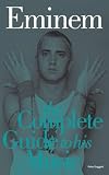 Eminem: Complete Guide to His Music (Complete Guide to the Music of)