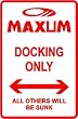 MAXUM DOCKING boat sport street parking sign