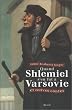 Quand Shlemiel s'en fut � Varsovie et Autres Contes