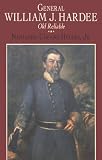 General William J. Hardee: Old Reliable (Southern Biography Series)