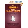 The Stones and the Scarlet Thread: New Evidence from the Bible's Number Code, Stonehenge and the Great Pyramid!