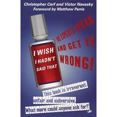 I Wish I Hadn't Said That: The Experts Speak - and Get It Wrong!