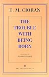 The Trouble With Being Born