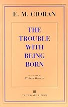 The Trouble With Being Born