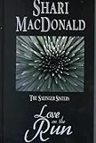 Love on the Run (The Salinger Sisters Series , No 1)