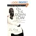On the Down Low: A Journey into the Lives of 'Straight' Black Men Who Sleep with Men