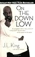 On the Down Low: A Journey into the Lives of 'Straight' Black Men Who Sleep with Men