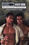 Black Men/White Men: A Gay Anthology