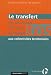 Le transfert des personnels des lycées et collèges aux collectivités territoriales Le transfert des personnels des lycées et collèges aux collectivités territoriales
