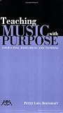 Teaching Music with Purpose