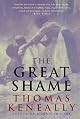 Great Shame by Thomas Keneally