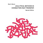 Analytical Methods in Conduction Heat Transfer, Second Edition by Heat Transfer