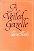 Book A Veiled Gazelle: Seeing How to See