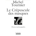 Le crepuscule des masques