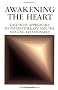 Awakening the Heart: East/West Approaches to Psychotherapy and the Healing Relationship