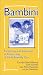 Bambini: Early Care in Education in Pistoia, Italy, a Child-Friendly City
