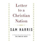 Letter to a Christian Nation