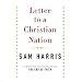 Letter to a Christian Nation