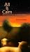 Book All Is Calm: Reflections for Advent and Other Busy Seasons