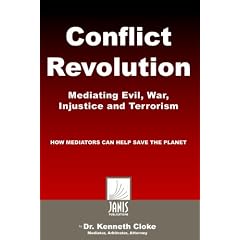 Conflict Revolution: Mediating Evil, War, Injustice and Terrorism