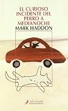 CURIOSO INCIDENTE DEL PERRO A MEDIANOCHE, EL (Narrativa (salamandra))