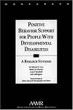 Positive Behavior Support for People with Developmental Disabilities: A Research Synthesis (Monographs of the American Association on Mental ... / American Association on Mental Retardation)