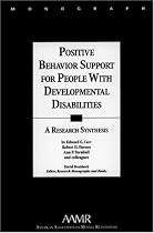 Positive Behavior Support for People with Developmental Disabilities: A Research Synthesis
