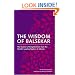 The Wisdom of Balsekar: The World's Leading Teacher of Advaita