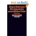 Die Zukunft der menschlichen Natur: Auf dem Weg zu einer liberalen Eugenik? (suhrkamp taschenbuch wissenschaft)