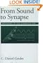 From Sound to Synapse: Physiology of the Mammalian Ear
